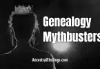 Genealogy Mythbusters: Was Your Ancestor Really a Cherokee Princess or Royalty?
