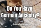 Do You Have German Ancestry?