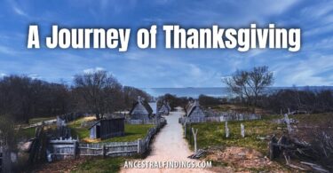 AF-1192: A Journey of Thanksgiving | Ancestral Findings Podcast