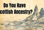 Do You Have Scottish Ancestry?