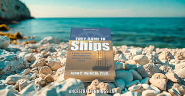 Win a Free Copy of "The Came in Ships: A Guide to Finding Your Immigrant Ancestor's Arrival Record"