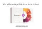 Win a MyHeritage DNA Kit or Subscription – Discover Your Family Story!