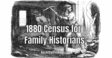 Mastering the 1880 Census for Family Historians