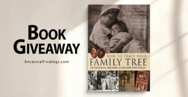 How to Trace Your Family Tree in England, Ireland, Scotland and Wales (Book Giveaway)