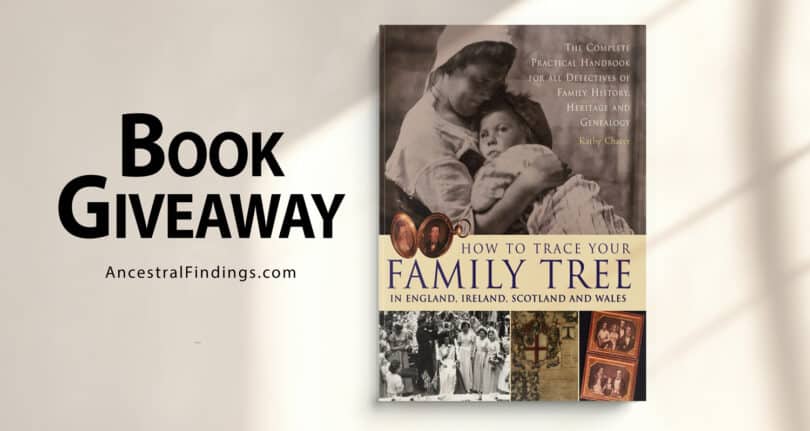 How to Trace Your Family Tree in England, Ireland, Scotland and Wales (Book Giveaway)