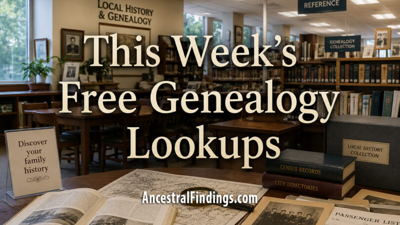 This Week's Free Genealogy Lookups