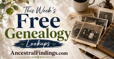 This Week's Free Genealogy Lookups
