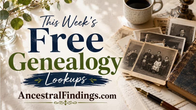 This Week's Free Genealogy Lookups