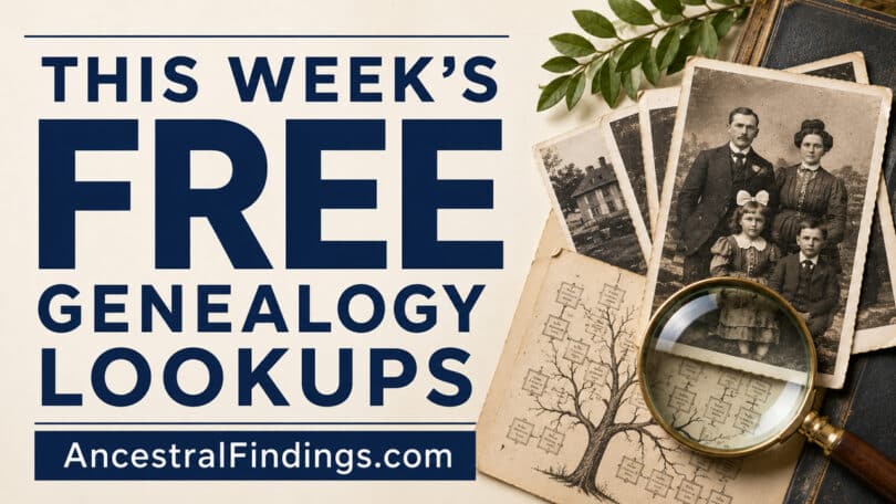 This Week's Free Genealogy Lookups