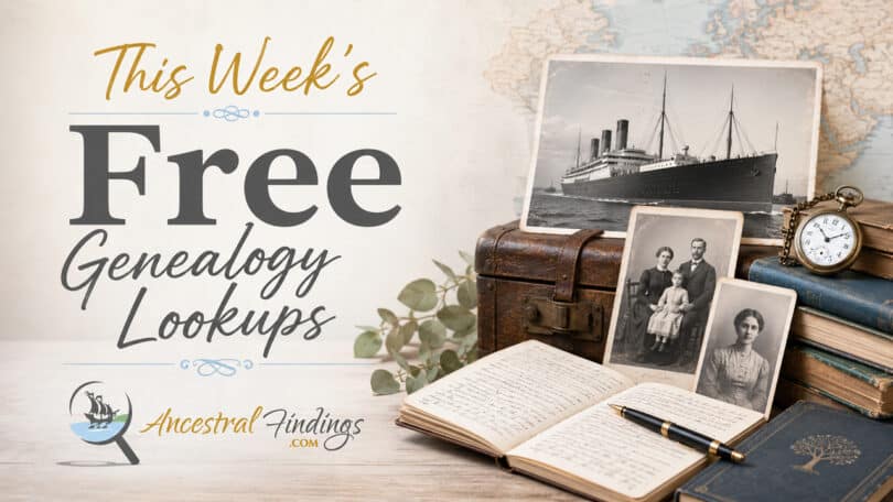 This Week's Free Genealogy Lookups