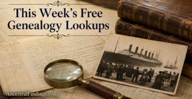 This Week's Free Genealogy Lookups