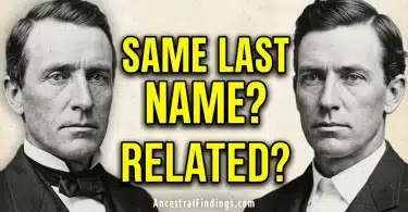 Does the Same Last Name Mean You Are Related? | Genealogy MythBusters