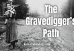 The Gravedigger’s Path — Beneath the Surface
