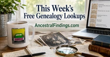 This Week's Free Genealogy Lookups