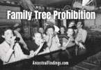 Prohibition, Moonshine, and the Law: Tracing Bootleggers in the Family Tree