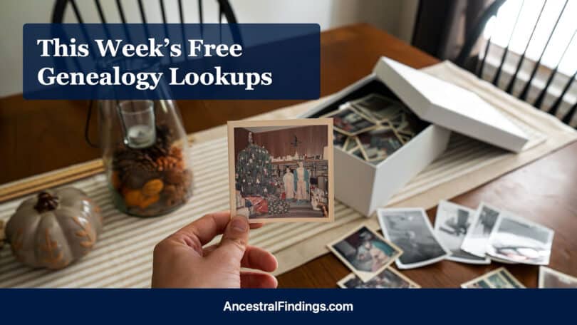 This Week's Free Genealogy Lookups