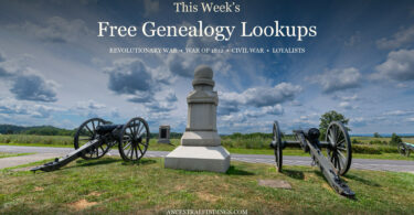 Historic cannons at Gettysburg with This Week’s Free Genealogy Lookups artwork for military and Loyalist records.