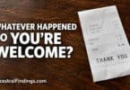 Restaurant receipt reading “Thank you” on a wooden table beside the headline “Whatever Happened to You’re Welcome?” and AncestralFindings.com.