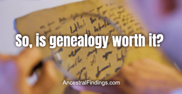 Is Genealogy Worth It If Everyone Forgets You?