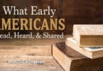 What Early Americans Read, Heard, and Shared