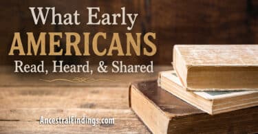 What Early Americans Read, Heard, and Shared