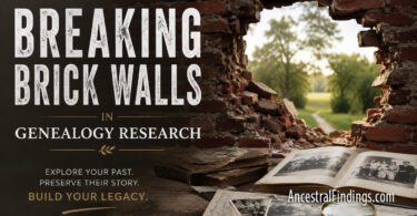 Breaking Brick Walls in Genealogy Research