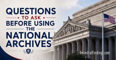 Questions To Ask Before Using The National Archives