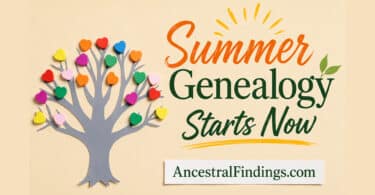 Summer Genealogy Starts Now