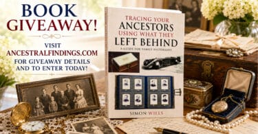 Tracing Your Ancestors Using What They Left Behind (Book Giveaway)