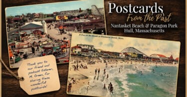 Nantasket Beach and Paragon Park: Postcards From the Past