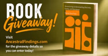 Ancestoring: Understanding Records, Family, and Ourselves (Free Book Giveaway)